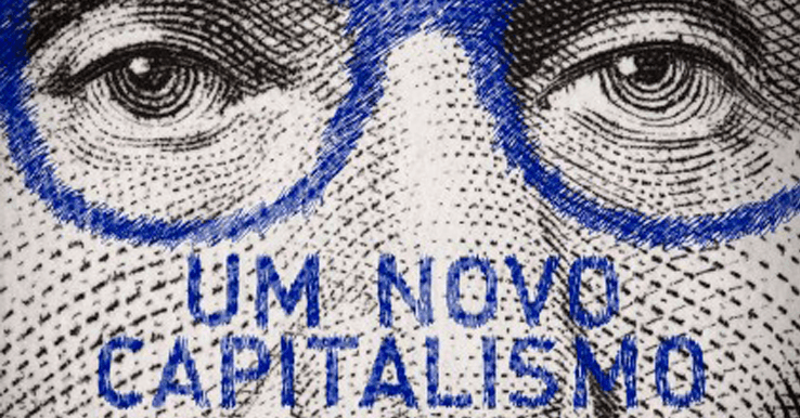 Documentário “Um Novo Capitalismo” destaca Negócios de impacto