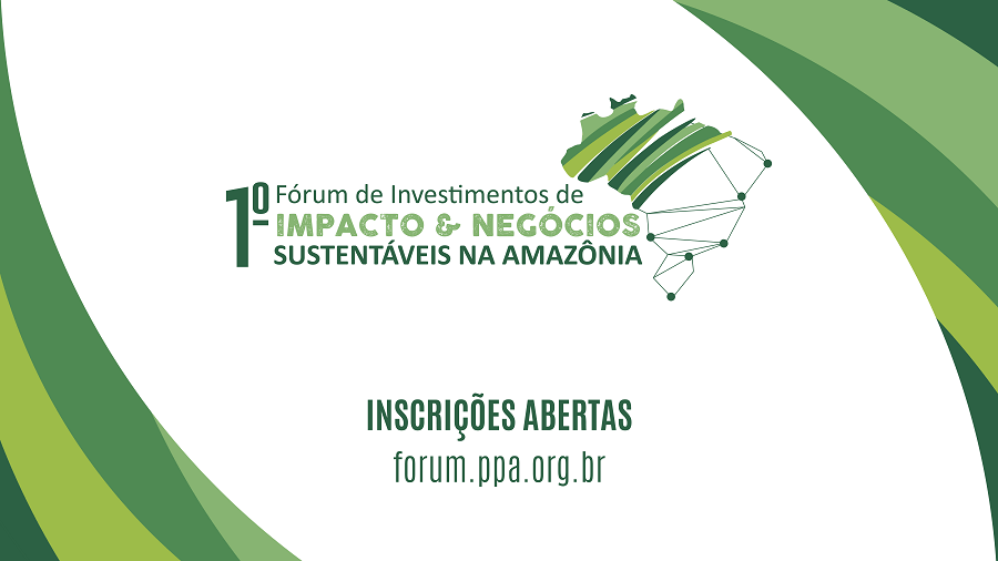Fórum apoia negócios para o desenvolvimento sustentável da Amazônia