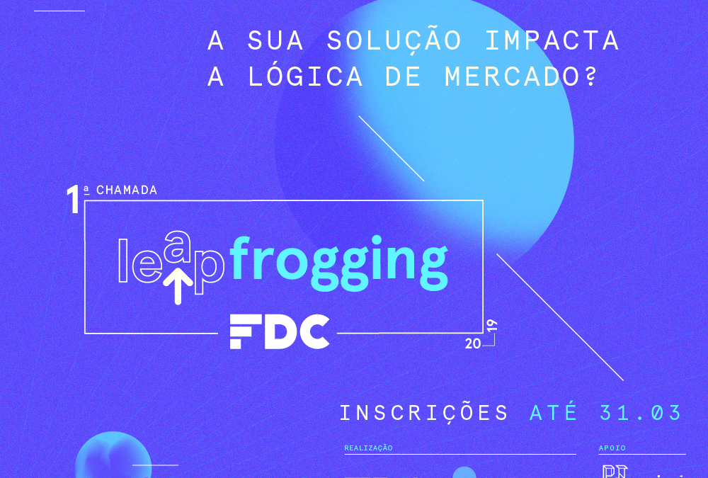 Fundação Dom Cabral lança 1ª Chamada Leapfrogging para selecionar negócios de impacto disruptivos no Brasil