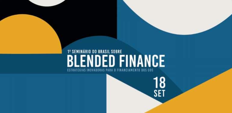 1º Seminário de Blended Finance do Brasil